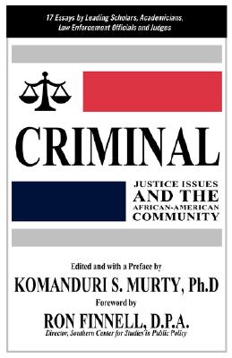 Criminal Justice Issues and the African-American Community By Komanduri S. Murty Cover Image