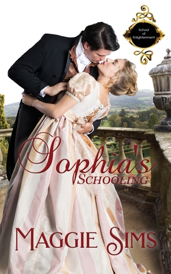 Sophia's Schooling By Maggie Sims Cover Image