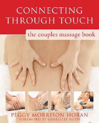 Connecting Through Touch: The Couples' Massage Book Cover Image