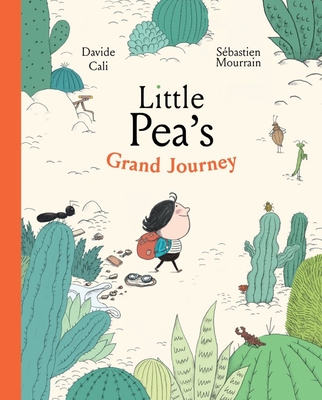 Little Pea's Grand Journey By Davide Cali, Sébastien Mourrain (Illustrator) Cover Image