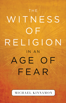The Witness of Religion in an Age of Fear Cover Image