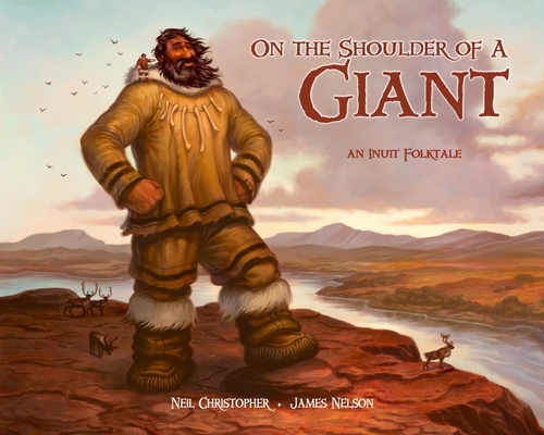 On the Shoulder of a Giant (English) By Neil Christopher, James Nelson (Illustrator) Cover Image