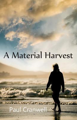 A Material Harvest By Paul Cranwell Cover Image
