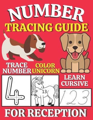 Number Tracing Guide for Reception: 110 Pages of Tracing and Practicing Activity Handbook for Preschool Ages 3-5 to Learn Number Writing at Home with By Shayan Senior Cover Image