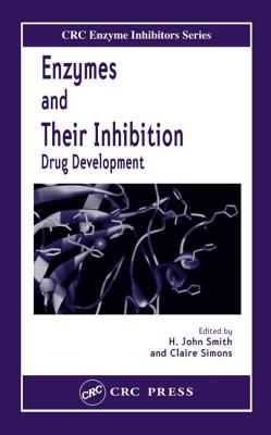 Enzymes and Their Inhibitors: Drug Development (CRC Enzyme Inhibitors) Cover Image