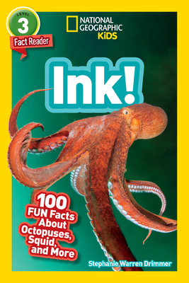 National Geographic Readers: Ink! (L3): 100 Fun Facts About Octopuses, Squid, and More Cover Image