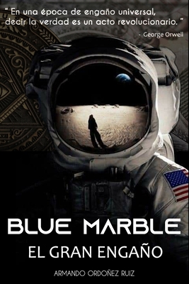 Blue Marble: El Gran Engaño Cover Image