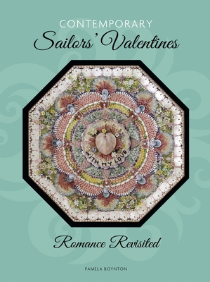Contemporary Sailors' Valentines: Romance Revisited Cover Image