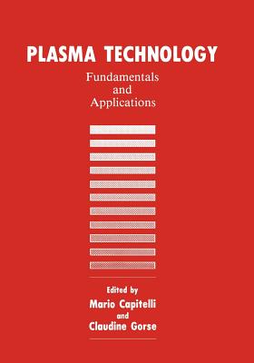 Plasma Technology: Fundamentals and Applications Cover Image