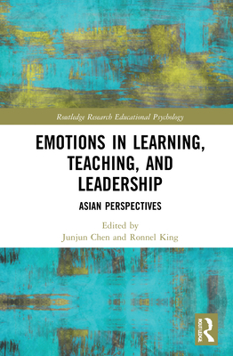 Emotions in Learning, Teaching, and Leadership: Asian Perspectives ...