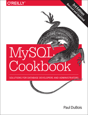 MySQL Cookbook: Solutions for Database Developers and Administrators Cover Image