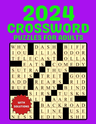 2024 Crossword Puzzles For Adults: 80 Fun & Challenging puzzles for young puzzlers with solution Cover Image