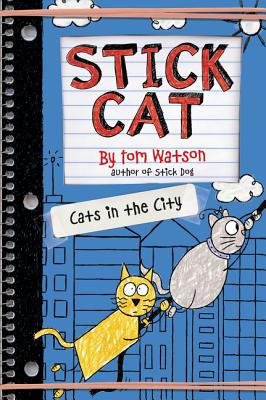 Stick Cat: Cats in the City By Tom Watson Cover Image