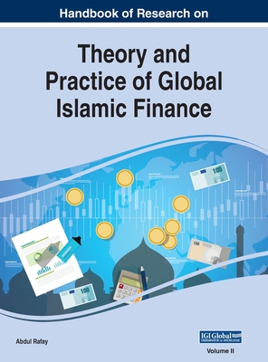 Handbook of Research on Theory and Practice of Global Islamic Finance, VOL 2 Cover Image