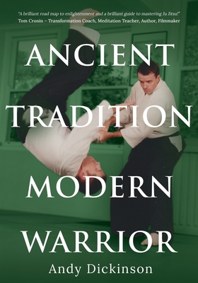Andy Dickinson - Ancient Tradition, Modern Warrior Cover Image