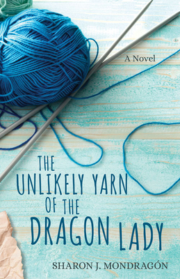 The Unlikely Yarn of the Dragon Lady Cover Image