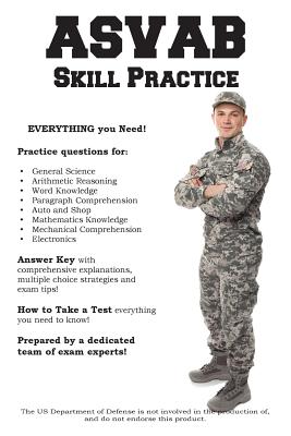 ASVAB Skill Practice: Armed Services Vocational Aptitude Battery Practice Questions Cover Image
