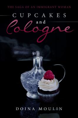 Cupcakes and Cologne: The Saga of an Immigrant Woman