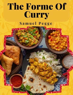 The Forme Of Curry: The Method of Cooking Curry Cover Image