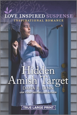 Hidden Amish Target (Amish Country Justice #16) By Dana R. Lynn Cover Image