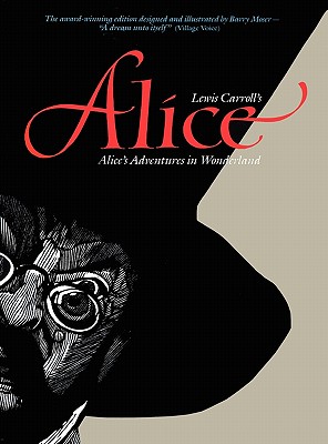 Alice: Alice's Adventures in Wonderland By Barry Moser Cover Image