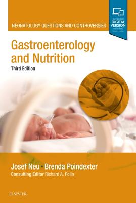 Gastroenterology and Nutrition: Neonatology Questions and Controversies (Neonatology: Questions & Controversies) Cover Image
