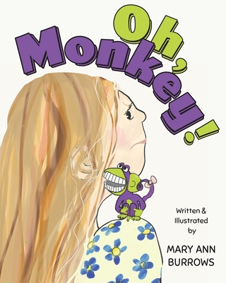 Oh, Monkey By Mary Ann Burrows Cover Image