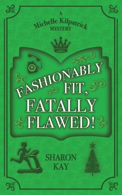 Fashionably Fit, Fatally Flawed Cover Image