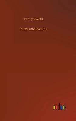 Patty and Azalea Cover Image