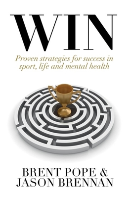 Win: Proven Strategies for Success in Sport, Life and Mental Health. Cover Image