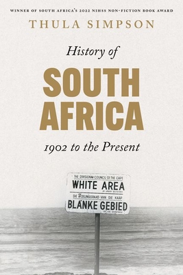 History of South Africa: From 1902 to the Present By Thula Simpson Cover Image