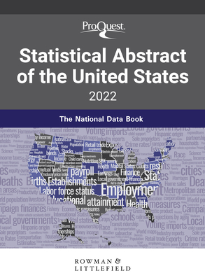 Proquest Statistical Abstract of the United States 2022: The National Data Book By Bernan Press, Proquest Cover Image