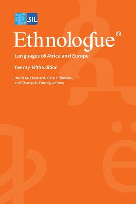 Ethnologue: Languages of Africa and Europe (Ethnologue: Languages of the World #364) By David M. Eberhard (Editor), Gary F. Simons (Editor), Charles D. Fennig (Editor) Cover Image