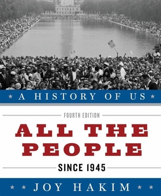 A History of Us: All the People: Since 1945 a History of Us Book Ten By Joy Hakim Cover Image