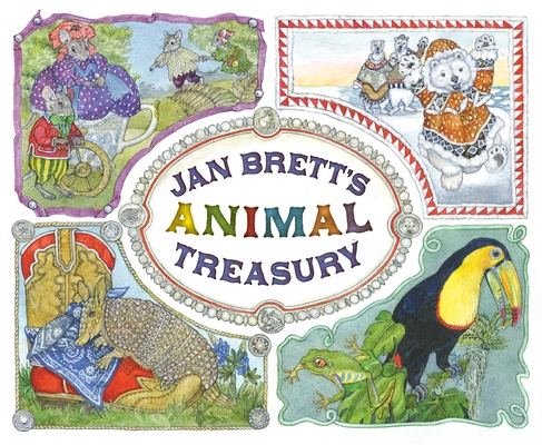 Jan Brett's Animal Treasury By Jan Brett, Jan Brett (Illustrator) Cover Image
