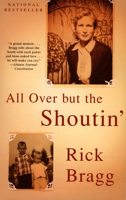 All Over but the Shoutin': A Memoir By Rick Bragg Cover Image