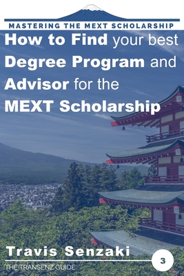 How to Find Your Best Degree Program and Advisor for the MEXT Scholarship: The TranSenz Guide Cover Image