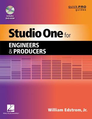Studio One for Engineers & Producers [With DVD ROM] (Quick Pro Guides) By William Edstrom Cover Image