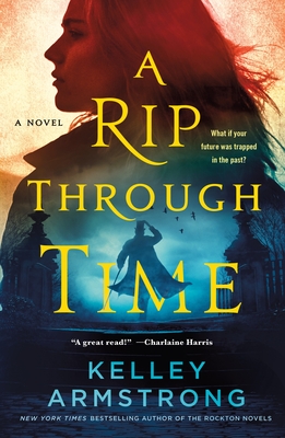 A Rip Through Time: A Novel (Rip Through Time Novels #1)