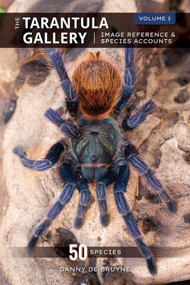 The Tarantula Gallery: Image Reference & Species Accounts Cover Image