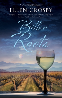Cover for Bitter Roots (Wine Country Mystery #12)
