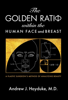 The Golden Ratio Within the Human Face and Breast Cover Image
