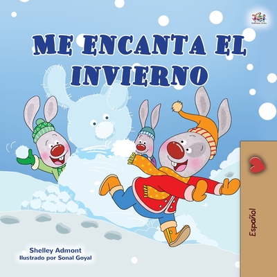 I Love Winter (Spanish Children's Book) (Spanish Bedtime Collection) Cover Image