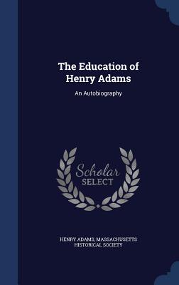 The Education of Henry Adams