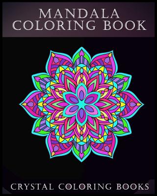 Mandalas: A Stress Relief Coloring Book for Adults - Discover