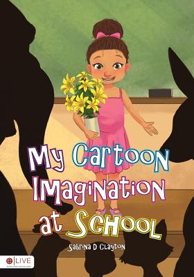 Cover for My Cartoon Imagination at School
