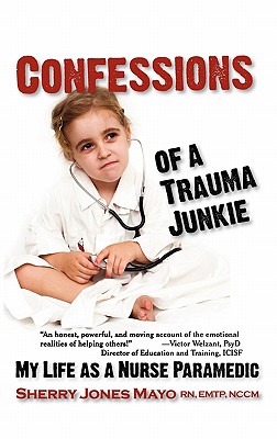 Confessions of a Trauma Junkie Cover