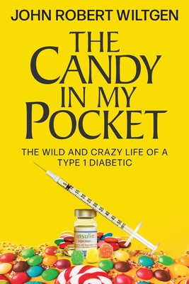 The Candy In My Pocket By John Robert Wiltgen Cover Image
