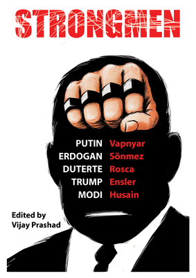 Strongmen: Trump / Modi / Erdoğan / Duterte / Putin Cover Image
