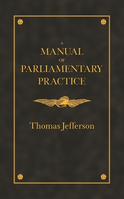 Manual of Parliamentary Practice Cover Image